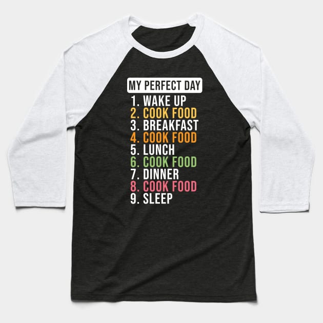 Eat Sleep Cook Food Repeat Funny Gift For Cooks, Chefs, Bakers Baseball T-Shirt by JaiStore